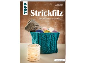 9783735870421 - Strickfilz (kreativkompakt) - Heike Roland Stefanie Thomas Kartoniert (TB)