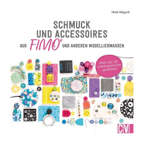 9783838838328 - Schmuck und Accessoires aus FIMO® und anderen Modelliermassen - Heidi Helyard Kartoniert (TB) 9783838838328 - Schmuck und Accessoires aus FIMO® und anderen Modelliermassen - Heidi Helyard Kartoniert (TB)