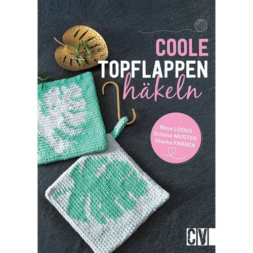 9783841067050 - Coole Topflappen häkeln - Stefanie Benz Annette Diepolder Elke Reith Susanne Schaadt Kartoniert (TB) 9783841067050 - Coole Topflappen häkeln - Stefanie Benz Annette Diepolder Elke Reith Susanne Schaadt Kartoniert (TB)