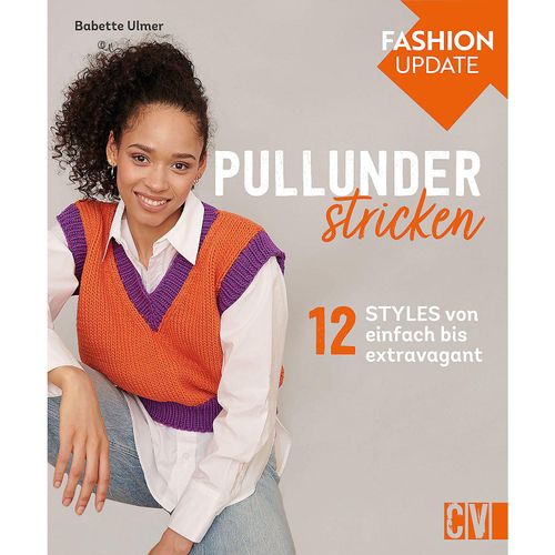 9783841066565 - Babette Ulmer - GEBRAUCHT Stricken Fashion Update Pullunder stricken 12 Styles von einfach bis extravagant Strickmode für Strickanfängerinnen und Fortgeschrittene - Preis vom 05102023 050521 h 9783841066565 - Babette Ulmer - GEBRAUCHT Stricken Fashion Update Pullunder stricken 12 Styles von einfach bis extravagant Strickmode für Strickanfängerinnen und Fortgeschrittene - Preis vom 05102023 050521 h