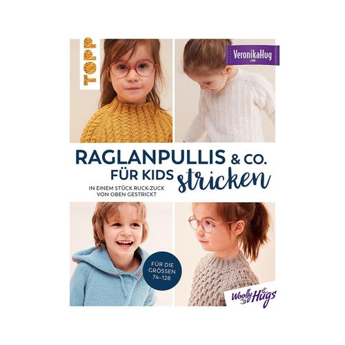 9783735870209 - Raglanpullis & Co für Kids stricken - Veronika Hug Gebunden 9783735870209 - Raglanpullis & Co für Kids stricken - Veronika Hug Gebunden