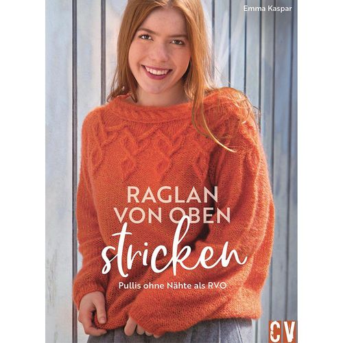 9783841067555 - Raglan-von-oben stricken - Emma Kaspar Gebunden 9783841067555 - Raglan-von-oben stricken - Emma Kaspar Gebunden