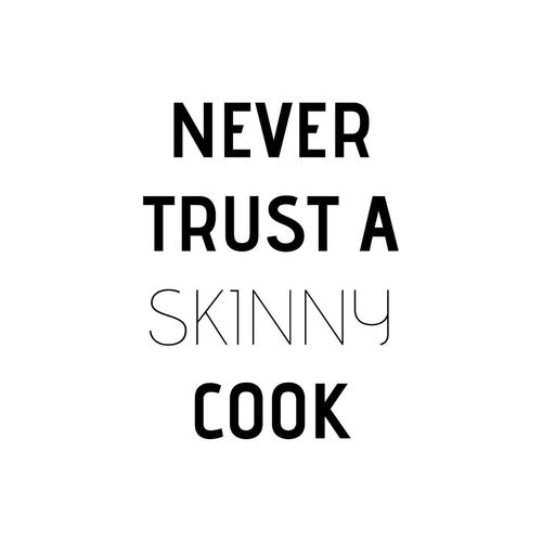 4049009098492 - Wanddekoobjekt QUEENCE Never trust a skinny cook Wanddekoobjekte Gr B H T 30 cm x 45 cm x 01 cm Spruch-Schriftzug schwarz (schwarz weiß) Wanddekoration Wanddekoobjekte Schriftzug auf Stahlblech
