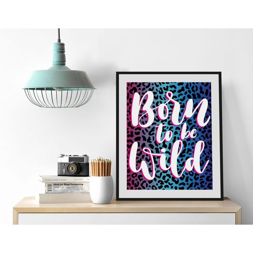 4049009842224 - Bild »Born to be Wild« Schriftzüge-Schriftzug-Sprüche & Texte-Humor-Leopard (1 St) HD Premium Poster-Druck inkl Holzrahmen