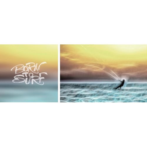 4049009353362 - Leinwandbild »Born to Surf« Meer-Meer Bilder-Kunst-Modern-Spa-Spa Bilder-Sprüche-Sprüche & Texte-Schriftzug-Schriftzüge (Set) Premium-Leinwandstoff Handarbeit aus Deutschland Spruch 2er Set