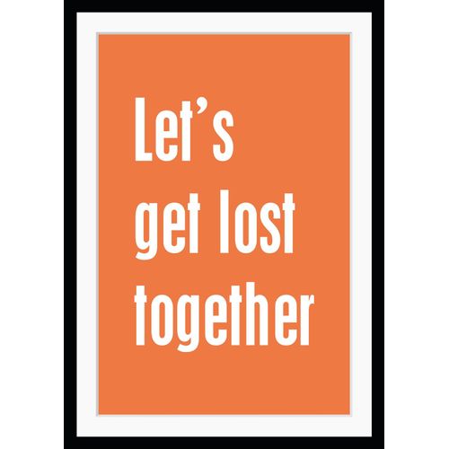 4049009892045 - Bild QUEENCE Lets get lost together Bilder Gr B H 40 cm x 50 cm Wandbild Sprüche & Texte Hochformat orange Kunstdrucke gerahmt Spruch 4049009892045 - Bild QUEENCE Lets get lost together Bilder Gr B H 40 cm x 50 cm Wandbild Sprüche & Texte Hochformat orange Kunstdrucke gerahmt Spruch