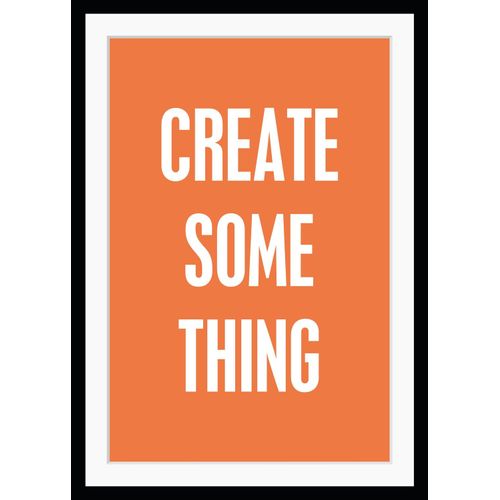 4049009892076 - Bild QUEENCE CREATE SOMETHING Bilder Gr B H 30 cm x 40 cm Wandbild Sprüche & Texte Hochformat orange Kunstdrucke gerahmt Spruch 4049009892076 - Bild QUEENCE CREATE SOMETHING Bilder Gr B H 30 cm x 40 cm Wandbild Sprüche & Texte Hochformat orange Kunstdrucke gerahmt Spruch