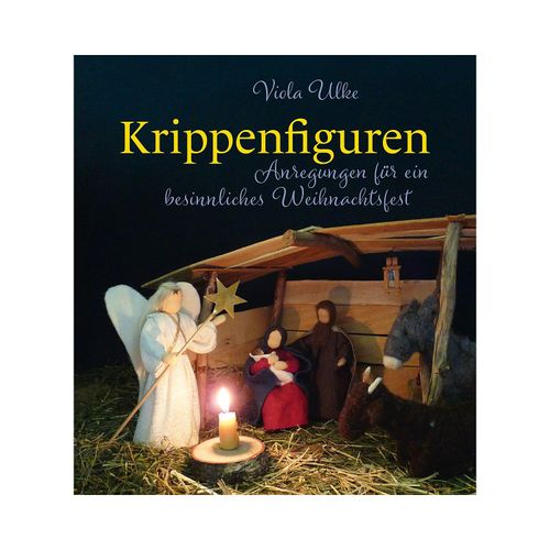 9783772521331 - Krippenfiguren - Viola Ulke Gebunden 9783772521331 - Krippenfiguren - Viola Ulke Gebunden