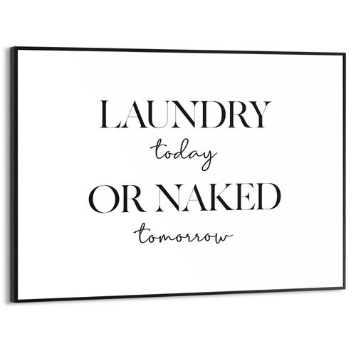 8714597681765 - Poster REINDERS Naked Laundry schwarz (farbe bild(er) schwarz weiß) B40cm H30cm T16cm Bilder Hobbyraum - Schwarz-Weiß - MDF - Sprüche - 40x30 cm