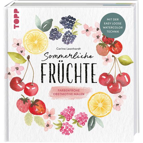 9783735882011 - Leonhardt Carina Sommerliche Früchte 9783735882011 - Leonhardt Carina Sommerliche Früchte