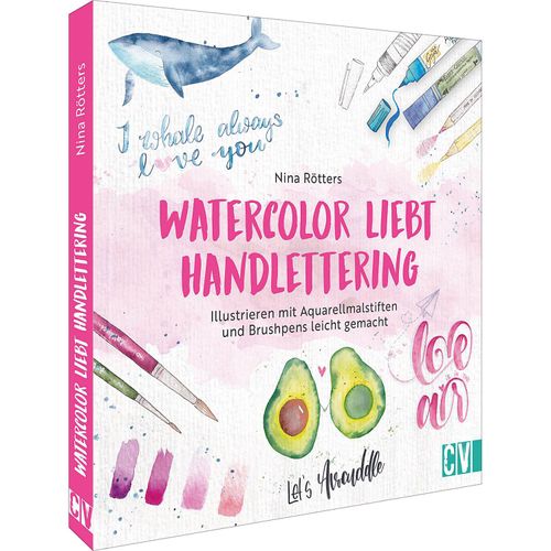 9783862304783 - Rötters Nina Watercolor liebt Handlettering 9783862304783 - Rötters Nina Watercolor liebt Handlettering