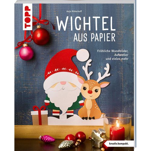 9783735854308 - Ritterhoff Anja Wichtel aus Papier (kreativkompakt)